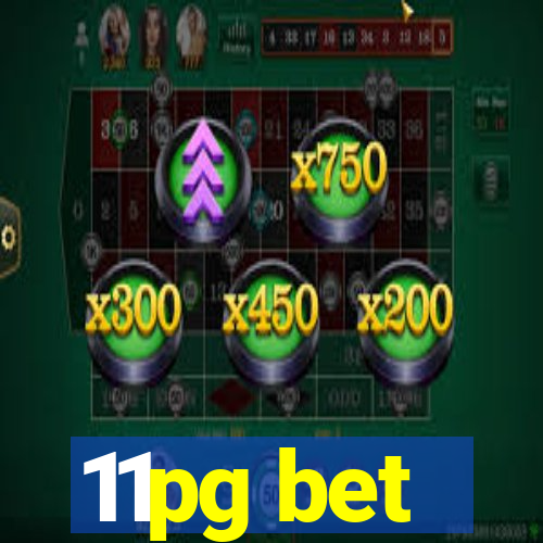11pg bet